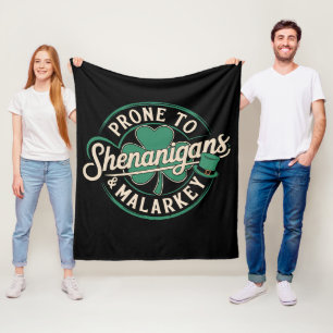 Prone To Shenanigans & Malarkey St Patrick's Day Fleece Blanket