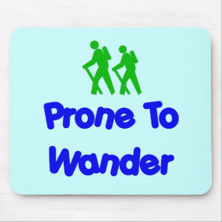 Prone To Wander Mouse Pad