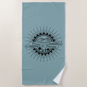 Prone to Wander Traveller Beach Towel