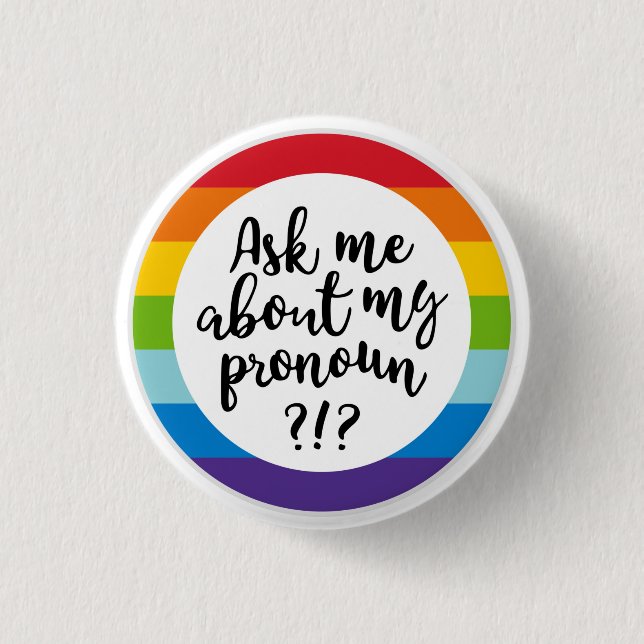 Pronoun Badge 1 Inch Round Button (Front)