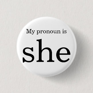 Pronoun badge 1 inch round button
