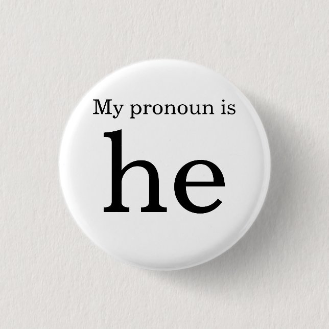 Pronoun badge 1 inch round button (Front)