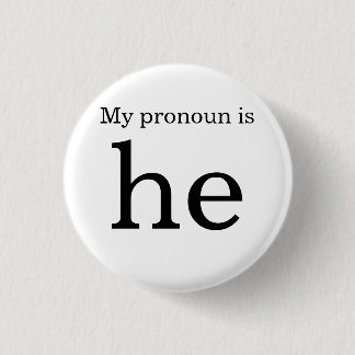 Pronoun badge 1 inch round button