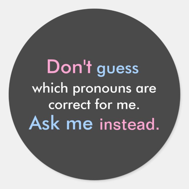Pronouns Ask Me Classic Round Sticker (Front)