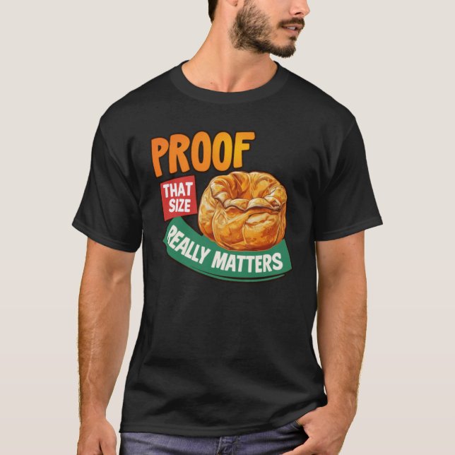Proof That Size Really S - Yorkshire Pudding Stick T-Shirt (Front)