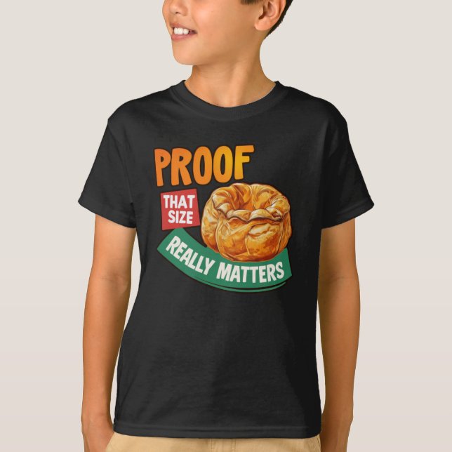 Proof That Size Really S - Yorkshire Pudding Stick T-Shirt (Front)