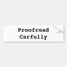 Proofread Carfully