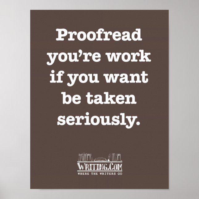 Proofread You're Work Poster (Front)