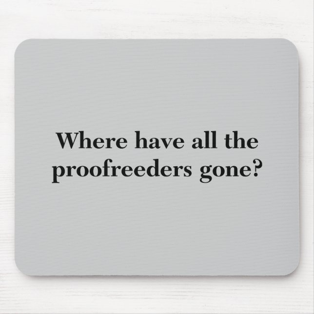 Proofreaders Mouse Pad (Front)