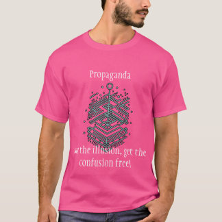 Propaganda, Buy the illusion T-Shirt