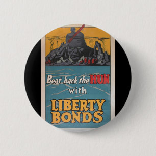 Propaganda Poster "Beat Back the Hun" WWI 2 Inch Round Button