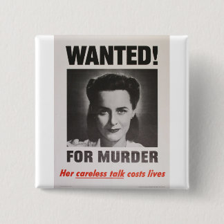 Propaganda Poster "Wanted for Murder" WWII 2 Inch Square Button