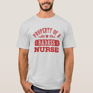 Property Of A Badass Nurse T-Shirt