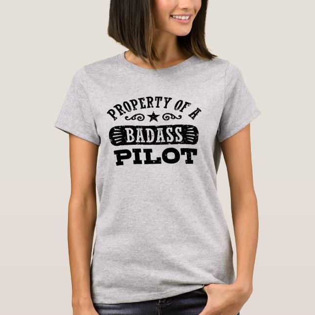 Property of a Badass Pilot T-Shirt (Front)
