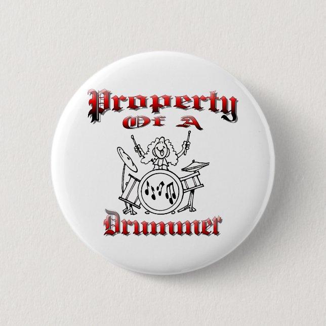 Property of a Drummer 2 Inch Round Button (Front)