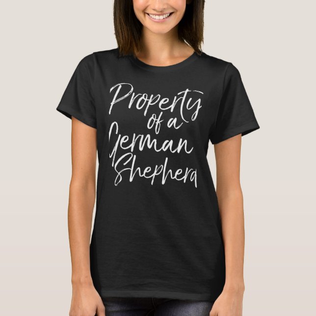 Property Of A German Shepherd Fun Dog Tee (Front)