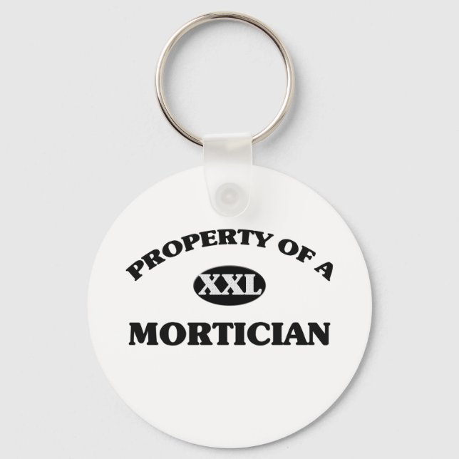 Property of a MORTICIAN Keychain (Front)