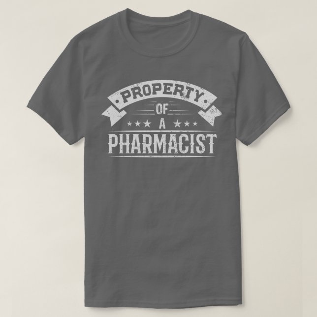 Property of a Pharmacist 1 T-Shirt (Design Front)