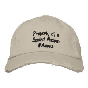 Property of a Spoiled Alaskan Malamute Hat