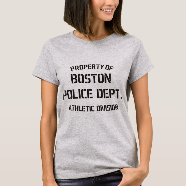 Property Of Boston Police Dept T-Shirt (Front)