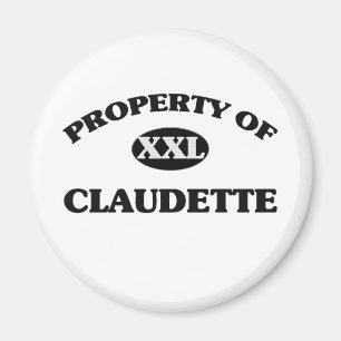Property of CLAUDETTE Magnet