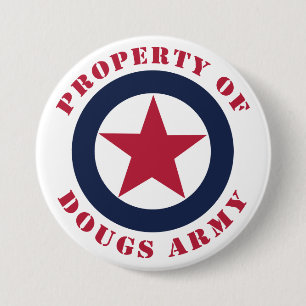 Property of Doug's Army 3 Inch Round Button