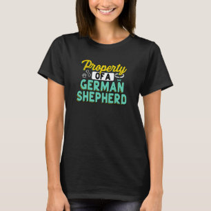 Property Of German Shepherd GSD Owner Dog T-Shirt