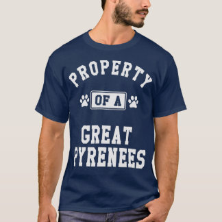 Property of Great Pyrenees Funny Pyrenees Dog T-Shirt