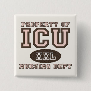Property Of ICU Nurse Button