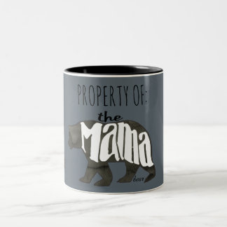 Property of Mama Bear- Approach At Your Own Risk! Two-Tone Coffee Mug
