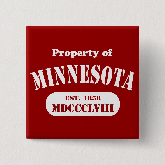 Property of Minnesota - any colour! 2 Inch Square Button (Front)