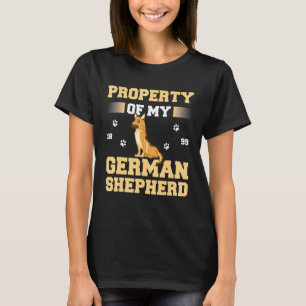 Property Of My German Shepherd Dog Gsd Dog Owner P T-Shirt