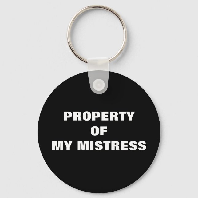 PROPERTY OF MY MISTRESS KEYCHAIN (Front)