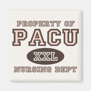 Property Of PACU Nursing Dept Nurse Magnet