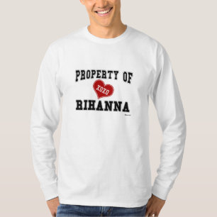 Property of Rihanna T-Shirt