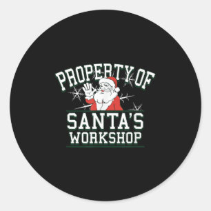 Property Of Santa's Workshop Funny Christmas  Classic Round Sticker