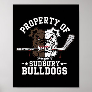 Property Of Sudbury Bulldog Funny Hockey Dog Lover Poster