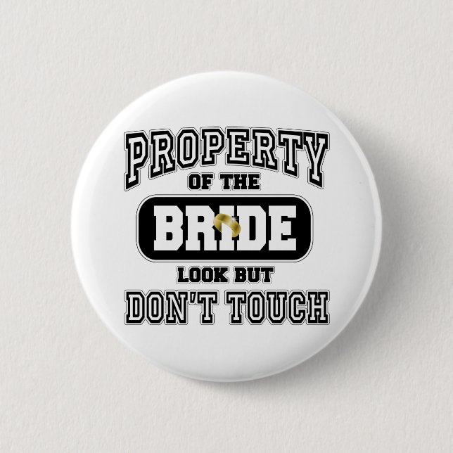 Property Of the Bride 2 Inch Round Button (Front)