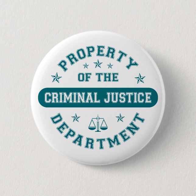 Property of the Criminal Justice Department 2 Inch Round Button (Front)