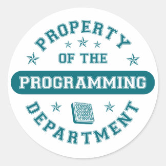 Property of the Programming Department Classic Round Sticker