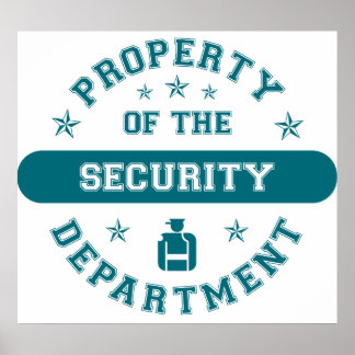 Property of the Security Department Poster