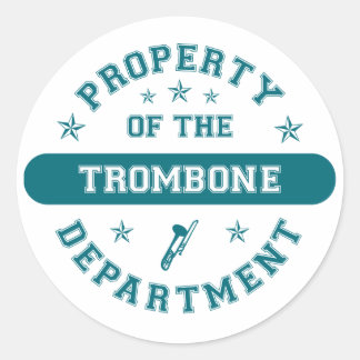 Property of the Trombone Department Classic Round Sticker
