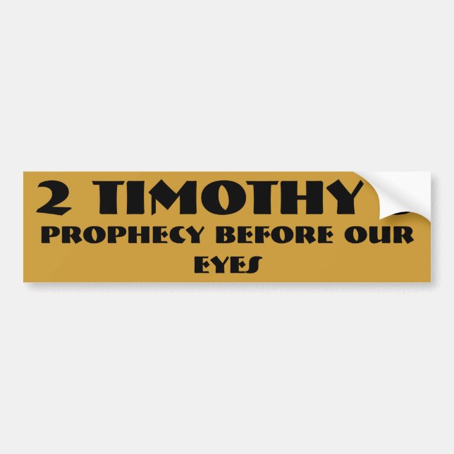 Prophecy before our eyes bumper sticker (Front)