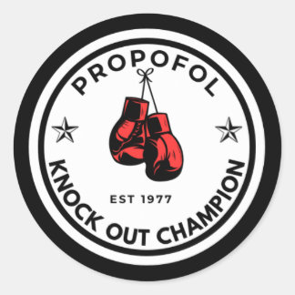 Propofol Knock out champ (black/red) Classic Round Sticker
