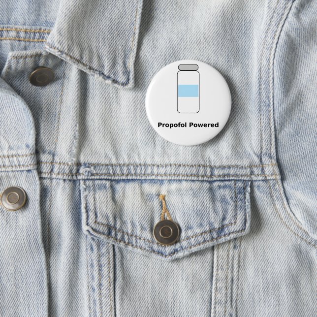 Propofol Powered – Funny Anesthesiologist Humor 2 Inch Round Button (In Situ)