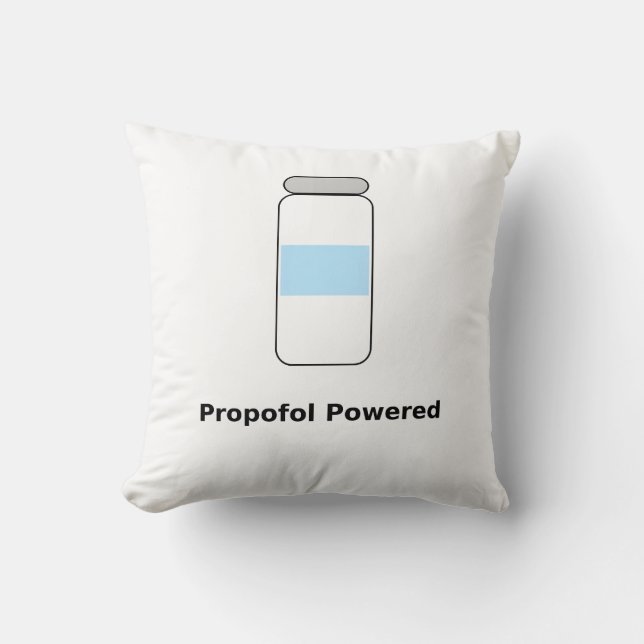 Propofol Powered – Funny Anesthesiologist Humor Throw Pillow (Front)