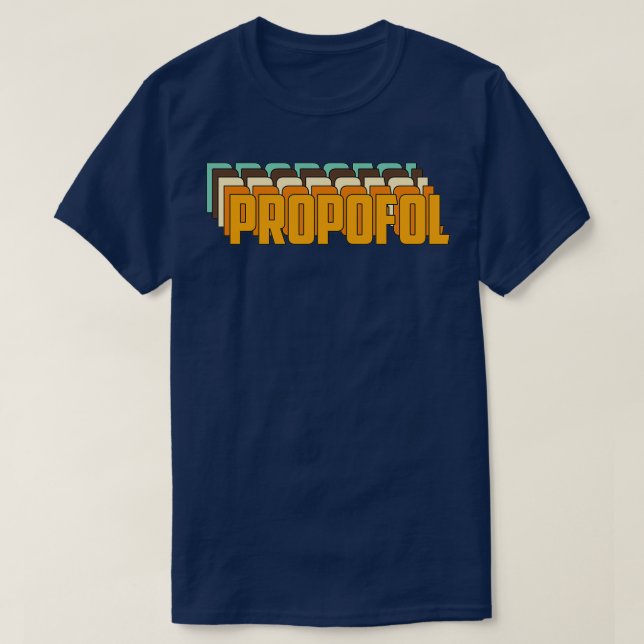 Propofol Retro Repeat Text 1 T-Shirt (Design Front)