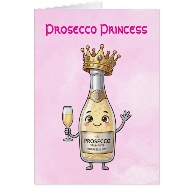 Prosecco Princess Greetings Card (Front)