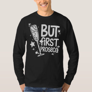 Prosecco Wine Champagne Cocktails Rose Bottle Ital T-Shirt