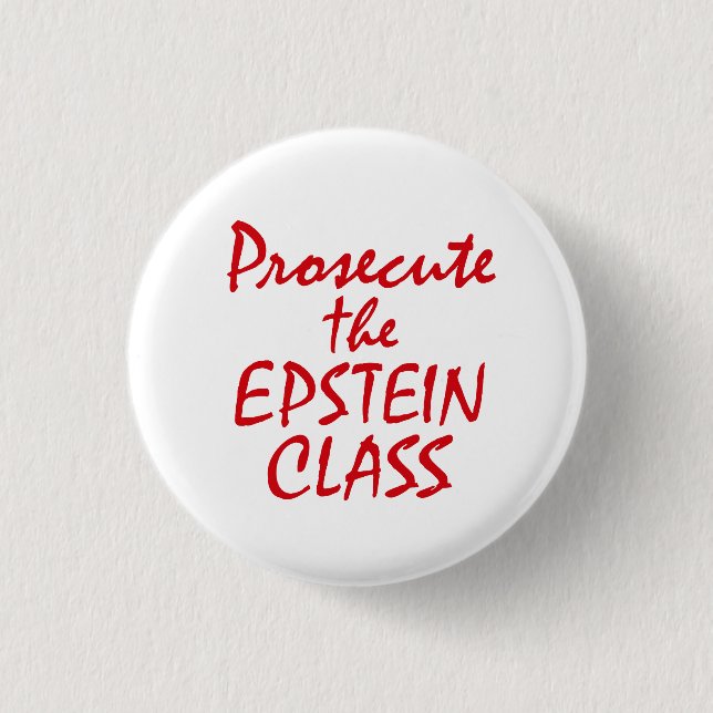 Prosecute the Epstein Class 1 Inch Round Button (Front)